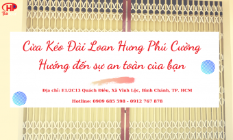 Cùng Công ty Hưng Phú Cường tìm hiểu các loại cửa kéo Đài Loan giá rẻ